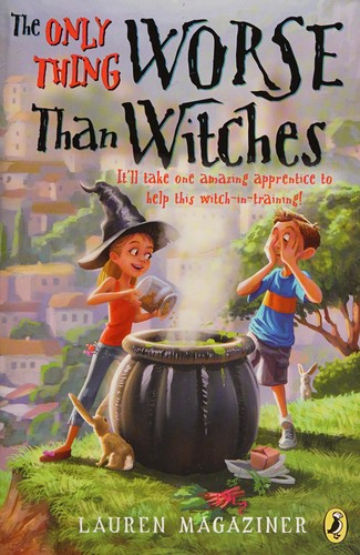 Lauren Magaziner: Only Thing Worse Than Witches (2015, Penguin Books, Limited)