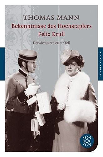 Thomas Mann: Bekenntnisse des Hochstaplers Felix Krull (Paperback, 2010, FISCHER Taschenbuch)