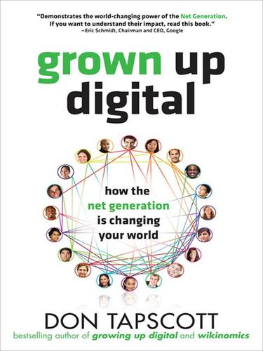 Don Tapscott: Grown Up Digital (EBook, 2008, McGraw-Hill)