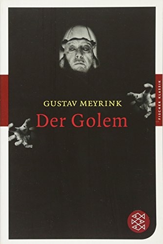 Gustav Meyrink: Der Golem (Paperback, 2011, FISCHER Taschenbuch)