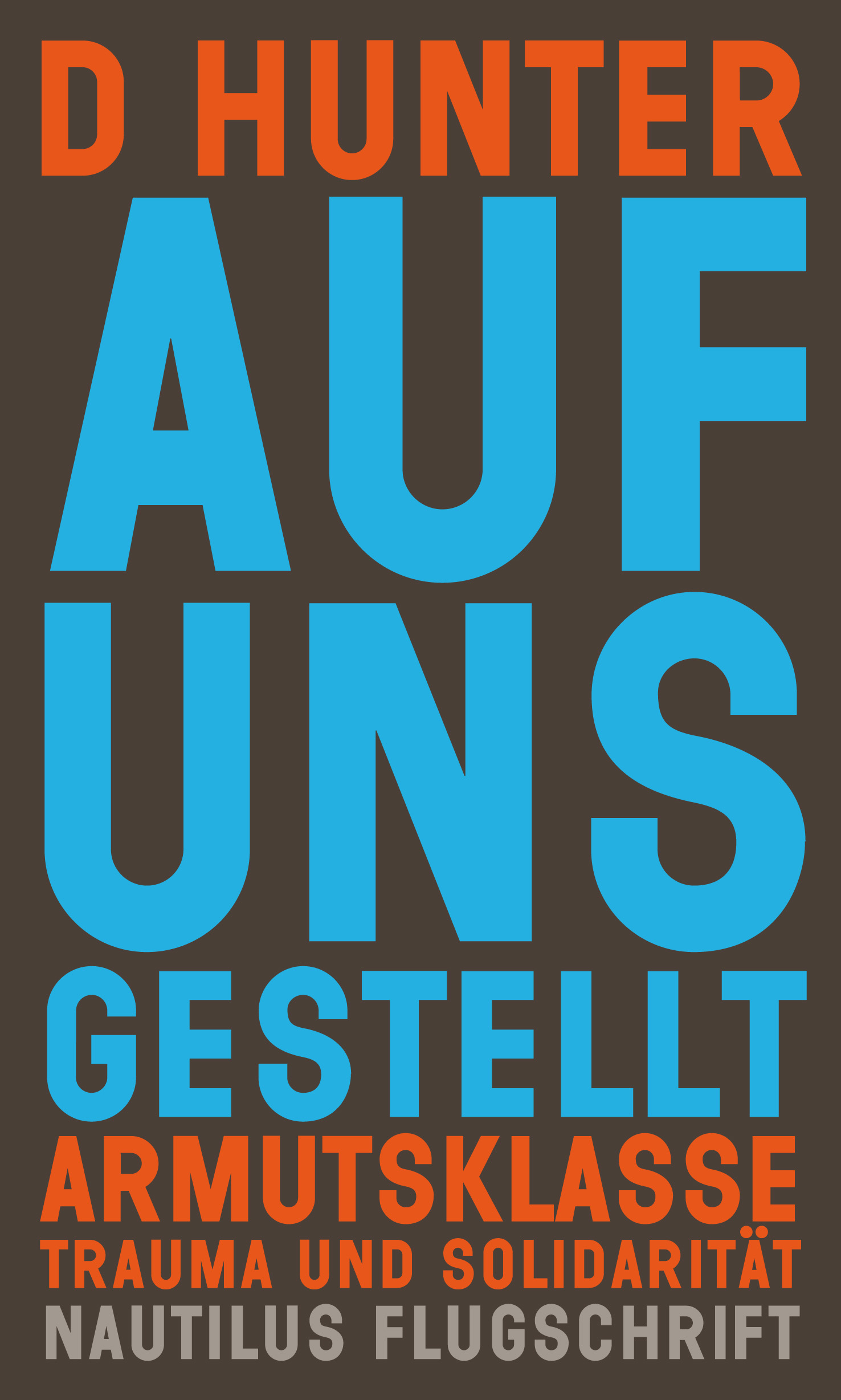 D Hunter: Auf uns gestellt (Paperback, German language, Edition Nautilus)