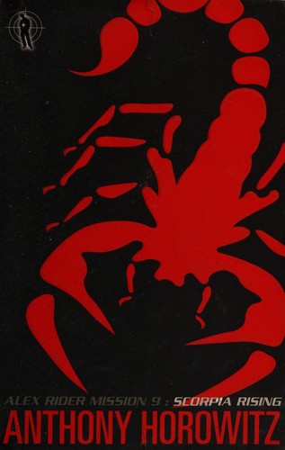 Anthony Horowitz: Scorpia Rising (2011, Walker Books, Limited)