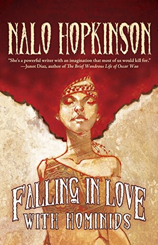 Nalo Hopkinson: Falling in Love with Hominids (2015, Tachyon Publications)