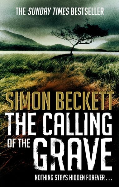Simon Beckett: The Calling of the Grave (2011)