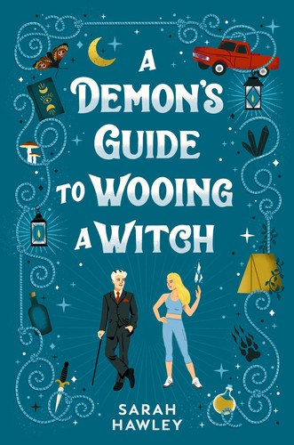 Sarah Hawley: A Demon’s Guide to wooing a Witch (Paperback, Berkley, Penguin Publishing Group)