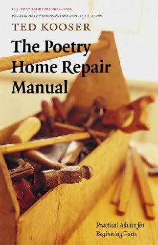 Ted Kooser: The Poetry Home Repair Manual (Paperback, 2007, Bison Books)