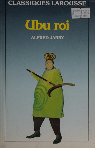Alfred Jarry: Ubu roi (French language, 1985, Larousse)