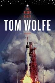 Tom Wolfe: The Right Stuff (2008, Picador)