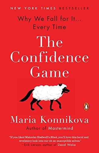 Maria Konnikova: The Confidence Game (Paperback, 2017, Penguin Books)