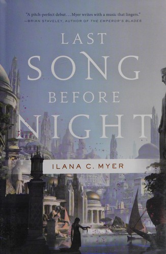 Ilana C. Myer: Last song before night (2015)