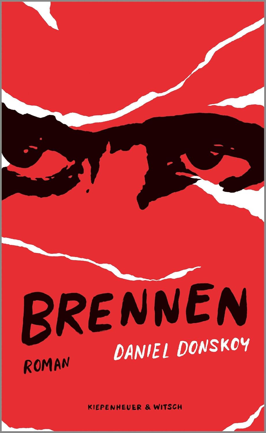 Daniel Donskoy: Brennen (Kiepenheuer&Witsch)