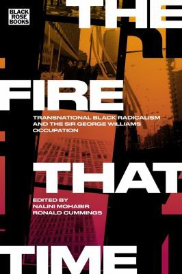 Nalini Mohabir, Ronald Cummings: Fire That Time (2020, Black Rose Books)