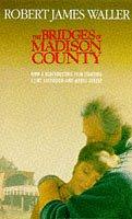 Robert James Waller: The Bridges of Madison County (Paperback, 1995, Mandarin)