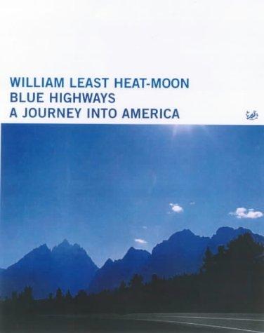 William Least Heat Moon: Blue Highways (Paperback, Pimlico)