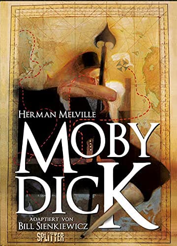 Herman Melville, Bill Sienkiewicz, Dan Chichester: Moby Dick (GraphicNovel, German language, 2021, Splitter-Verlag)