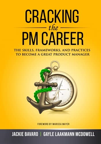 Jackie Bavaro, Gayle Laakmann McDowell: Cracking the PM Career (Hardcover, 2021, CareerCup)