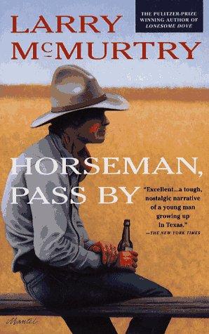 Larry McMurtry: Horseman, pass by (1992, Simon & Schuster)