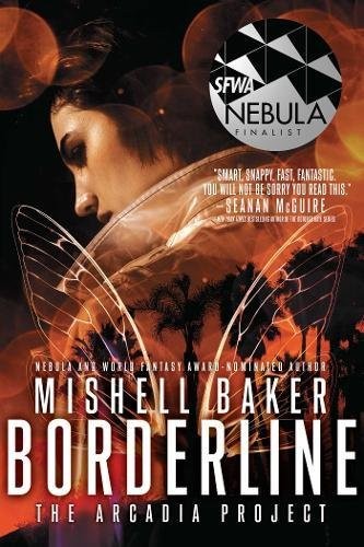 Mishell Baker: Borderline (2016, Gallery / Saga Press)