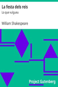 William Shakespeare: La festa dels reis (Catalan language, 2007, Project Gutenberg)