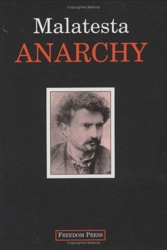 Errico Malatesta: Anarchy (1995, Freedom Press)