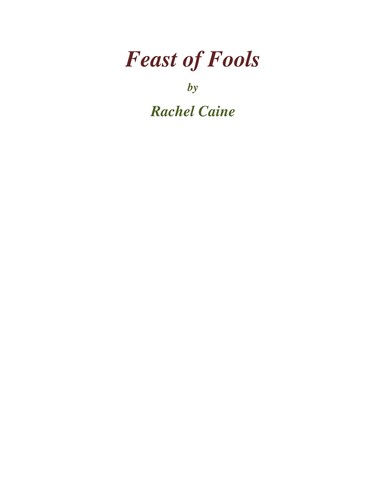 Rachel Caine: Feast of fools (2008, NAL Jam Books)