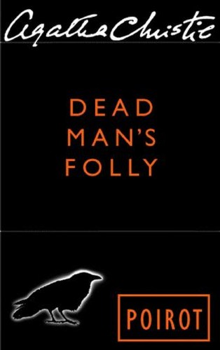 Agatha Christie: Dead Man's Folly (2005, HarperCollins)