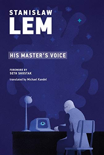 Stanisław Lem, Michael Kandel: His Master's Voice (2020, MIT Press, The MIT Press)