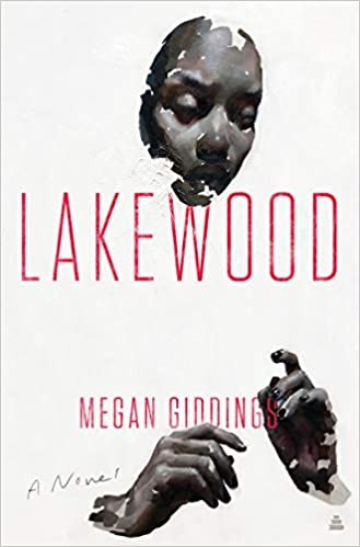 Megan Giddings: Lakewood : a novel (Hardcover, 2020, Amistad, an imprint of HarperCollinsPublishers)