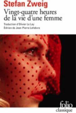 Stefan Zweig: Vingt-quatre Heures De La Vie D'une Femme (French language, 2013)