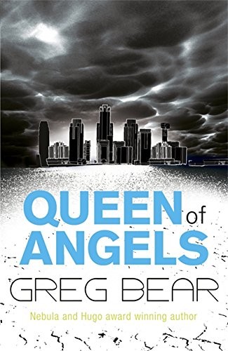 Greg Bear: Queen of Angels (Paperback, 2010, Gollancz)