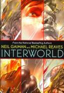 Neil Gaiman, Michael Reaves: InterWorld (2007, Eos)