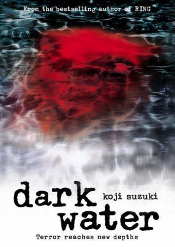 Kōji Suzuki: Dark Water (2005, HarperCollins Publishers Ltd)