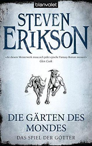 Steven Erikson: Das Spiel der Götter 1: Die Gärten des Mondes (German language)