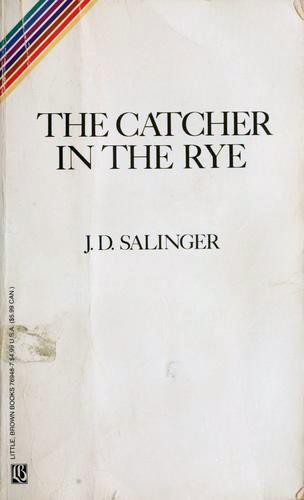 J. D. Salinger: The Catcher in the Rye (Paperback, 1991, Little, Brown and Company)
