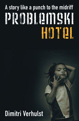 Dimitri Verhulst: Problemski Hotel (2005, M. Boyars)