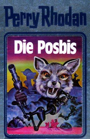 Perry Rhodan, Bd.16, Die Posbis (Hardcover, German language, 2001, Verlagsunion Pabel Moewig KG Moewig, Neff Hestia)