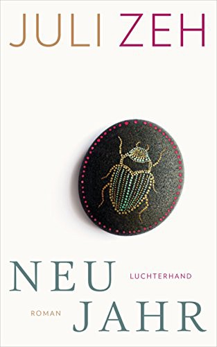 Juli Zeh: Neujahr (Hardcover, 2018, Random House GmbH)