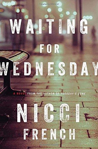 Nicci French: Waiting for Wednesday (Frieda Klein, #3) (2014)