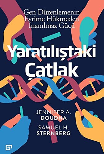 Jennifer A. Doudna: Yaratilistaki Catlak (Paperback, 2018, Koç Üniversitesi Yayinlari)