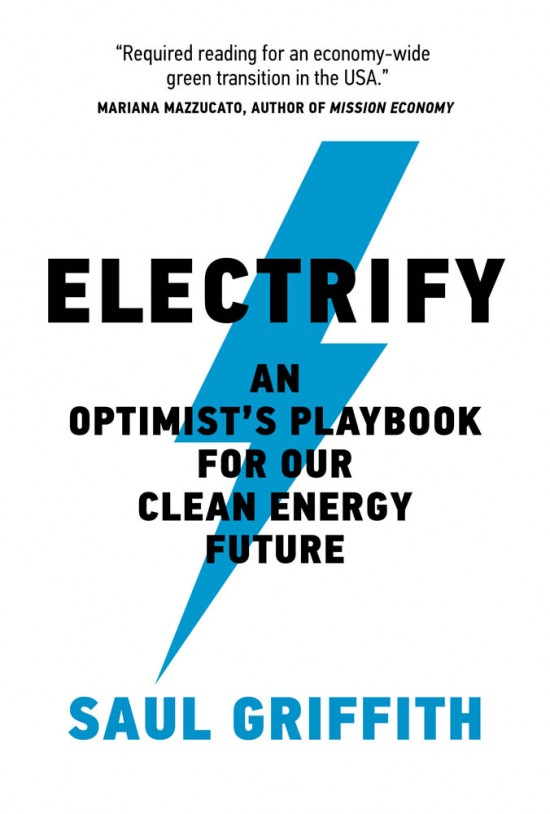 Saul Griffith: Electrify (Hardcover, 2021, The MIT Press)