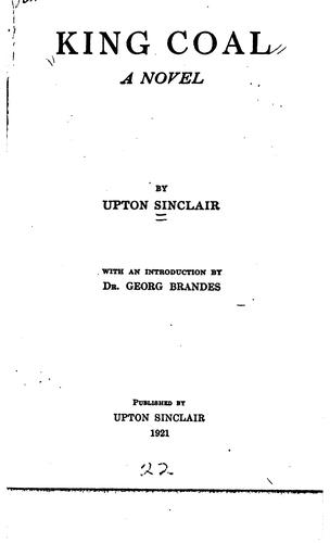 Upton Sinclair: King Coal: A Novel (1917, [s.n.])