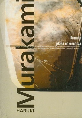Haruki Murakami, Jay Rubin: Kronika ptaka nakręcacza (Polish language, 2004, Muza)