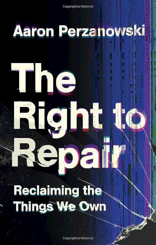 Aaron Perzanowski: Right to Repair (2022, University of Cambridge ESOL Examinations)
