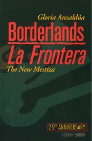 Gloria E. Anzaldúa: Borderlands/La Frontera (Paperback, 2012, Aunt Lute Books)