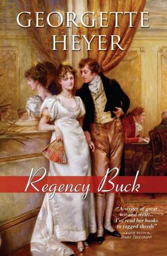 Georgette Heyer: Regency Buck (EBook, 2008, Sourcebooks, Inc.)