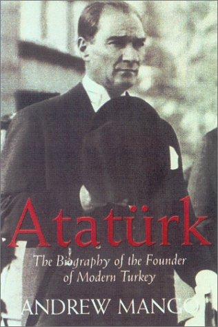 Andrew Mango: Ataturk (Paperback, 2002, Overlook TP)