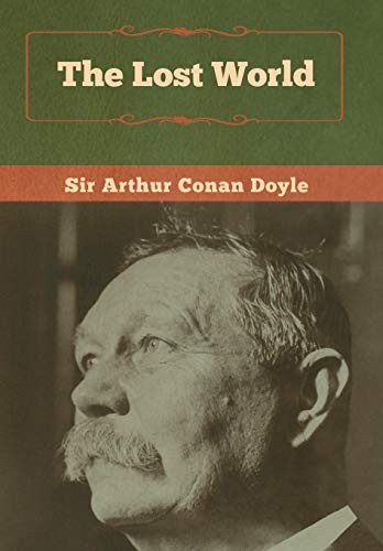 Arthur Conan Doyle: The Lost World (Hardcover, 2020, Bibliotech Press)