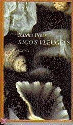 Rascha Peper: Rico's vleugels (Dutch language, 1994, L.J. Veen)