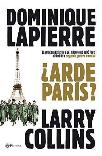 Larry Collins, Dominique Lapierre: ¿Arde París? (Spanish language, 2011)