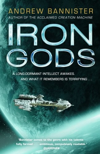 Andrew Bannister: Iron Gods: (The Spin Trilogy 2) (2017, Bantam Press)